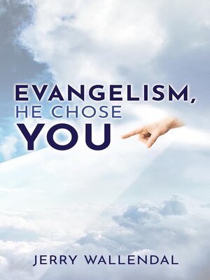 cover image of Evangelism, He Chose You